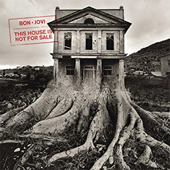 "This House Is Not For Sale" album by Bon Jovi