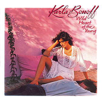 "Wild Heart Of The Young" album by Karla Bonoff