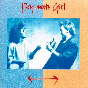 "Oh Girl" by Boy Meets Girl