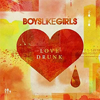 "Love Drunk" album by Boys Like Girls