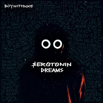 "Serotonin Dreams" album by BoyWithUke