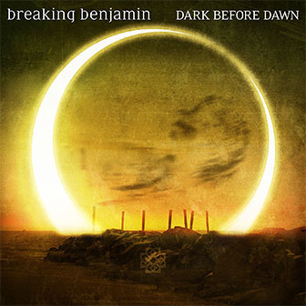 "Dark Before Dawn" album by Breaking Benjamin