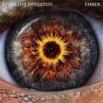 "Ember" album by Breaking Benjamin