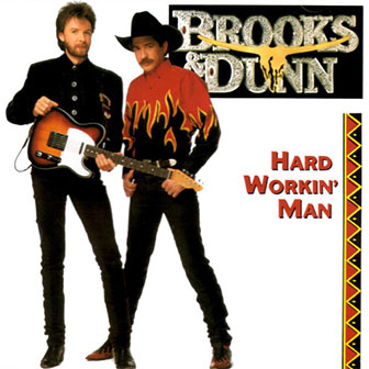 "Hard Workin' Man" album by Brooks & Dunn