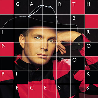 "In Pieces" album by Garth Brooks