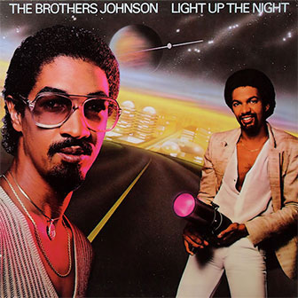 "Light Up The Night" album by The Brothers Johnson