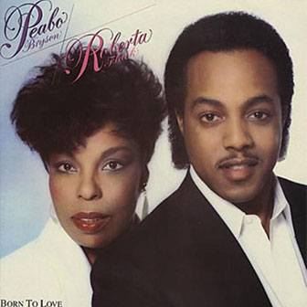 "You're Looking Like Love To Me" by Peabo Bryson