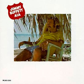 "A1A" album by Jimmy Buffett
