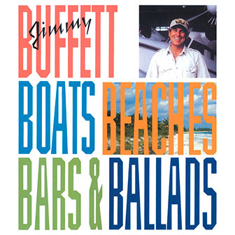 "Boats Beaches Bars & Ballads" box set by Jimmy Buffett