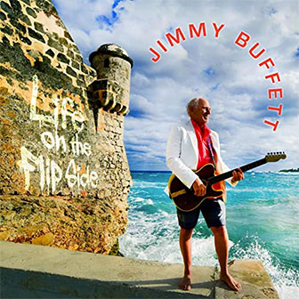 "Life On The Flip Side" album by Jimmy Buffett