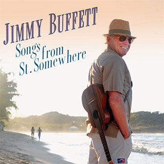 "Songs From St. Somewhere" album by Jimmy Buffett