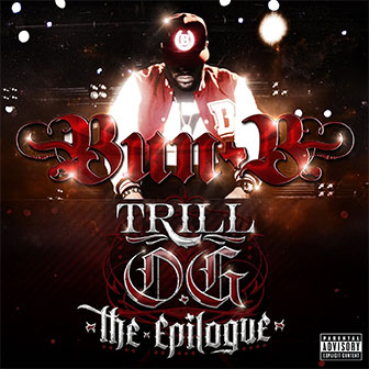 "Trill O.G.: The Epilogue" album by Bun B