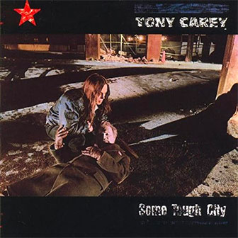 "Some Tough City" album by Tony Carey