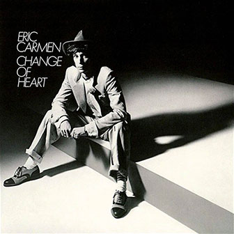 "Change Of Heart" album by Eric Carmen