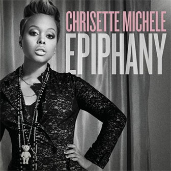 "Epiphany" album by Chrisette Michele