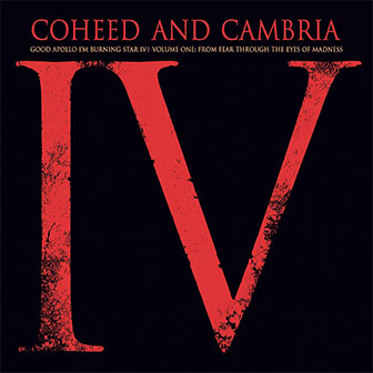 "Good Apollo, I'm Burning Star IV" album by Coheed and Cambria