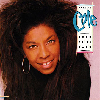 "Good To Be Back" album by Natalie Cole
