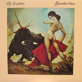 "Borderline" album by Ry Cooder