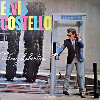 "Taking Liberties" album by Elvis Costello