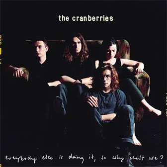 "Dreams" by The Cranberries