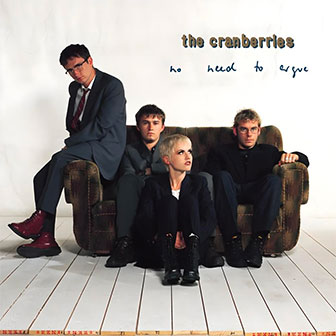 "No Need To Argue" album by The Cranberries