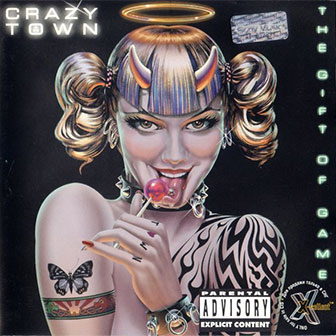 "The Gift Of Game" album by Crazy Town