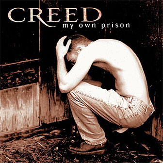 "My Own Prison" album by Creed