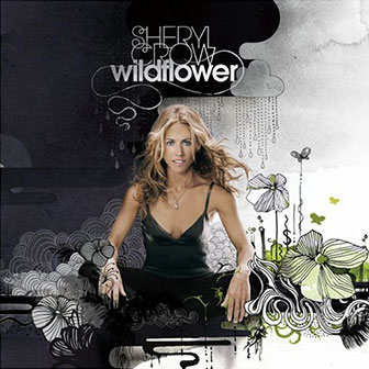 "Wildflower" album by Sheryl Crow