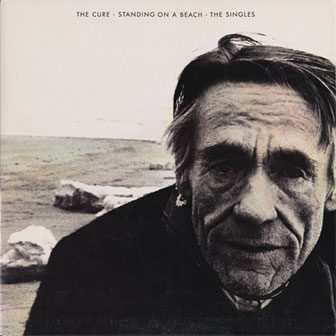 "Standing On A Beach" album by The Cure