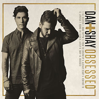 "From The Ground Up" by Dan + Shay