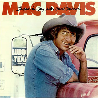 "Texas In My Rear View Mirror" album by Mac Davis