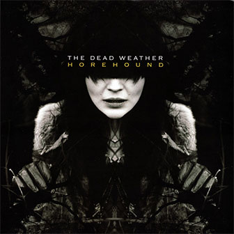 "Horehound" album by The Dead Weather