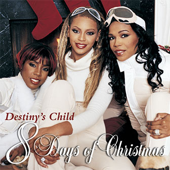 "8 Days Of Christmas" album by Destiny's Child