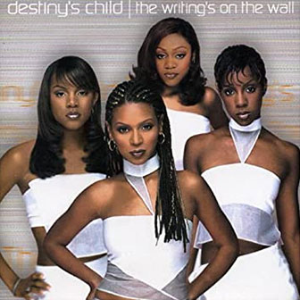 "The Writing's On The Wall" album by Destiny's Child