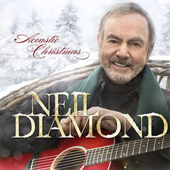 "Acoustic Christmas" album by Neil Diamond