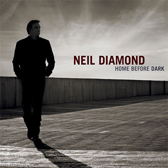 "Home Before Dark" album by Neil Diamond