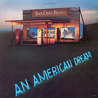 "An American Dream" album by The Dirt Band