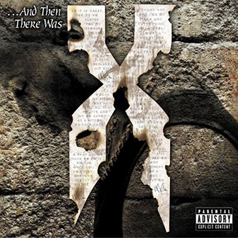 "...And Then There Was X" album by DMX