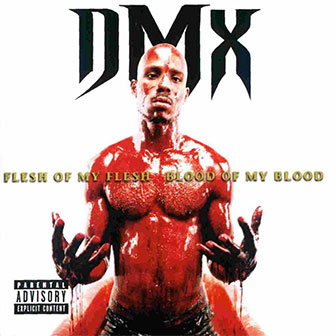 "Flesh Of My Flesh, Blood Of My Blood" album by DMX