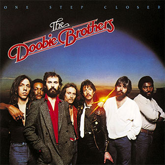 "One Step Closer" album by the Doobie Brothers