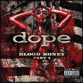 "Blood Money Part 1" album by Dope