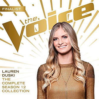 "The Voice: The Complete Season 12 Collection" album by Lauren Duski