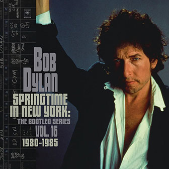 "Springtime In New York" album by Bob Dylan