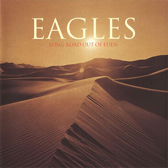 "Long Road Out Of Eden" album by Eagles