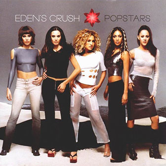 "Popstars" album by Eden's Crush