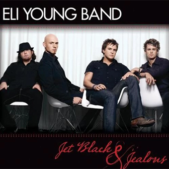 "Jet Black & Jealous" album by Eli Young Band