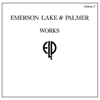"Works Volume II" album by Emerson, Lake & Palmer