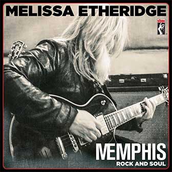 "Memphis Rock And Soul" album by Melissa Etheridge