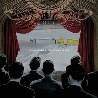 "From Under The Cork Tree" album by Fall Out Boy