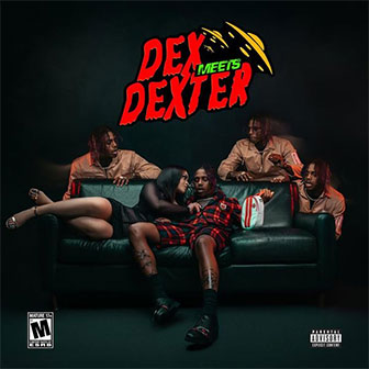 "Dex Meets Dexter" album by Famous Dex